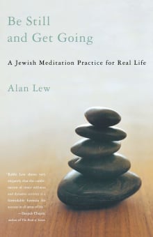 Book cover of Be Still and Get Going: A Jewish Meditation Practice for Real Life