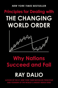 Book cover of Principles for Dealing with the Changing World Order: Why Nations Succeed and Fail