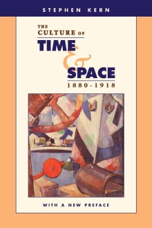 Book cover of The Culture of Time and Space, 1880-1918