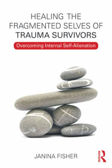 Book cover of Healing the Fragmented Selves of Trauma Survivors: Overcoming Internal Self-Alienation