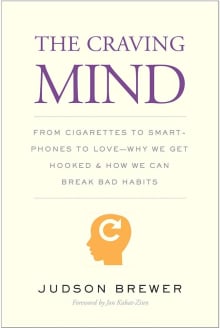 Book cover of The Craving Mind: From Cigarettes to Smartphones to Love - Why We Get Hooked and How We Can Break Bad Habits