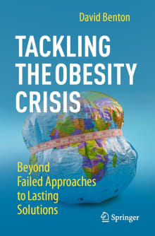 Book cover of Tackling the Obesity Crisis: Beyond Failed Approaches to Lasting Solutions