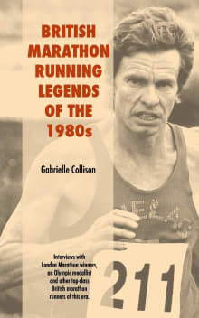 Book cover of British Marathon Running Legends of the 1980s