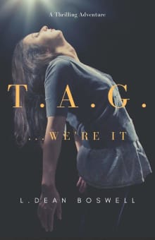 Book cover of T.A.G. …We’re it!