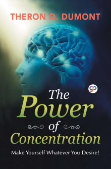 Book cover of The Power Of Concentration