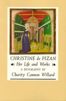 Book cover of Christine de Pizan: Her Life and Works