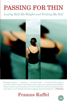 Book cover of Passing for Thin: Losing Half My Weight and Finding My Self