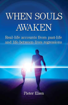 Book cover of When Souls Awaken: Real-life accounts of past-life and life-between-lives regressions