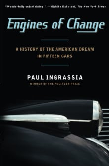 Book cover of Engines of Change: A History of the American Dream in Fifteen Cars