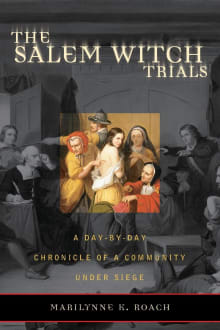 Book cover of The Salem Witch Trials: A Day-by-Day Chronicle of a Community Under Siege