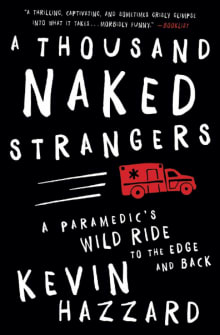 Book cover of A Thousand Naked Strangers: A Paramedic's Wild Ride to the Edge and Back