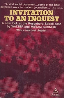 Book cover of Invitation to an Inquest: A New Look at the Rosenberg-Sobell Case