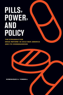 Book cover of Pills, Power, and Policy: The Struggle for Drug Reform in Cold War America and Its Consequences