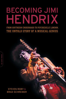 Book cover of Becoming Jimi Hendrix: From Southern Crossroads to Psychedelic London, the Untold Story of a Musical Genius