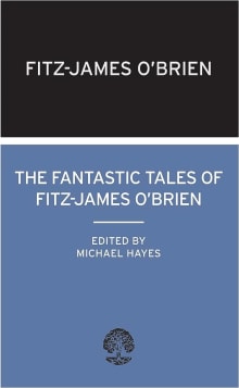 Book cover of The Fantastic Tales of Fitz-James O'Brien