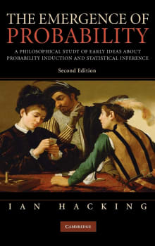 Book cover of The Emergence of Probability: A Philosophical Study of Early Ideas about Probability, Induction and Statistical Inference