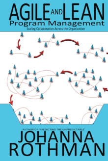 Book cover of Agile and Lean Program Management: Scaling Collaboration Across the Organization