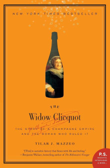 Book cover of The Widow Clicquot: The Story of a Champagne Empire and the Woman Who Ruled It