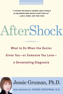 Book cover of Aftershock: What to Do When the Doctor Gives You--Or Someone You Love--A Devastating Diagnosis