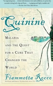 Book cover of Quinine: Malaria and the Quest for a Cure That Changed the World