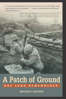 Book cover of A Patch of Ground: Khe Sanh Remembered