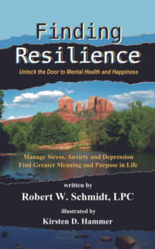 Book cover of Finding Resilience: Unlock the Door to Mental Health and Happiness