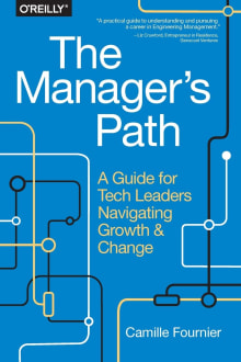 Book cover of The Manager's Path: A Guide for Tech Leaders Navigating Growth and Change