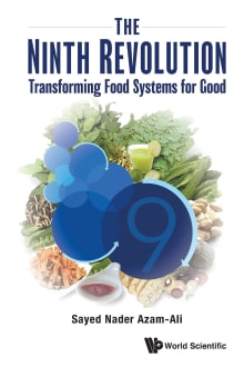 Book cover of The Ninth Revolution: Transforming Food Systems For Good