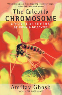 Book cover of The Calcutta Chromosome: A Novel of Fevers, Delirium & Discovery