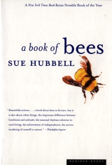 Book cover of A Book of Bees: And How to Keep Them