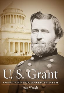 The best books on the life of Ulysses S. Grant