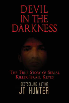 Book cover of Devil in the Darkness: The True Story of Serial Killer Israel Keyes