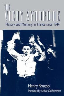 Book cover of The Vichy Syndrome: History and Memory in France Since 1944