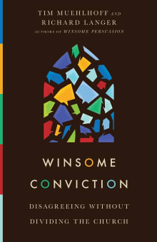 Book cover of Winsome Conviction: Disagreeing Without Dividing the Church