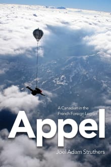 Book cover of Appel: A Canadian in the French Foreign Legion