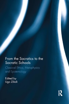 Book cover of From the Socratics to the Socratic Schools: Classical Ethics, Metaphysics and Epistemology