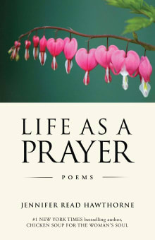 Book cover of Life As a Prayer: Poems