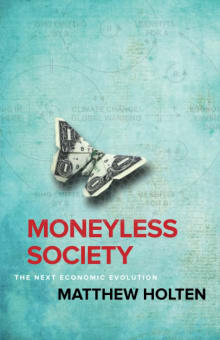 Book cover of Moneyless Society: The Next Economic Evolution