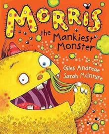 Book cover of Morris the Mankiest Monster