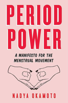 Book cover of Period Power: A Manifesto for the Menstrual Movement