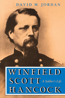 Book cover of Winfield Scott Hancock: A Soldier's Life