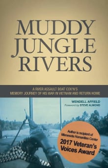 Book cover of Muddy Jungle Rivers: A river assault boat cox'n's memory journey of his war in Vietnam