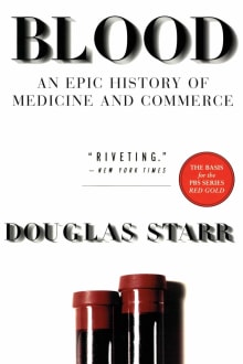 Book cover of Blood: An Epic History of Medicine and Commerce