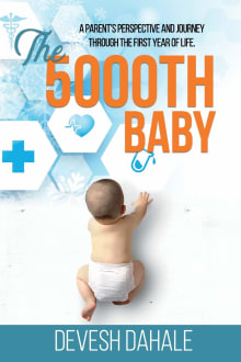 Book cover of The 5000th Baby: A Parent's Perspective and Journey through the First Year of Life