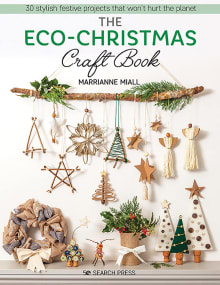 Book cover of The Eco-Christmas Craft Book: 30 Stylish Festive Projects That Won't Hurt the Planet