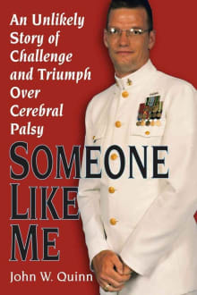 Book cover of Someone Like Me: An Unlikely Story of Challenge & Triumph Over Cerebral Palsy