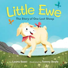 Book cover of Little Ewe: The Story of One Lost Sheep