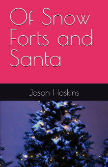 Book cover of Of Snow Forts and Santa