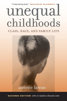 Book cover of Unequal Childhoods: Class, Race, and Family Life