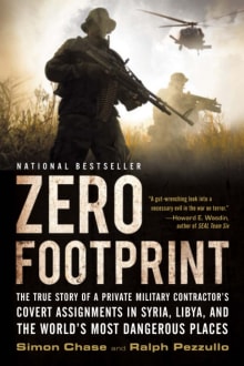 Book cover of Zero Footprint: The True Story of a Private Military Contractor's Covert Assignments in Syria, Libya, and the World's Most Dangerous Places